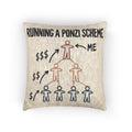 Ponzi Scheme Pillow